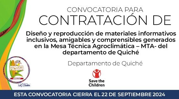 CONSULTORÍA: DISEÑO Y REPRODUCCIÓN DE MATERIALES INFORMATIVOS INCLUSIVOS, AMIGABLES Y COMPRENSIBLES GENERADOS EN LA MESA TÉCNICA AGROCLIMÁTICA – MTA- DEL DEPARTAMENTO DE QUICHÉ